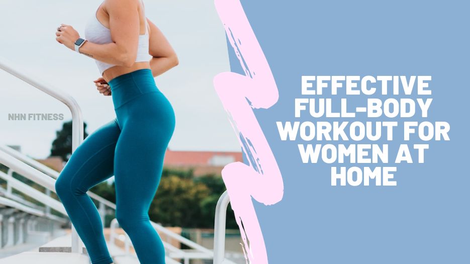 Easy and Effective Full-Body Workout for Women at Home