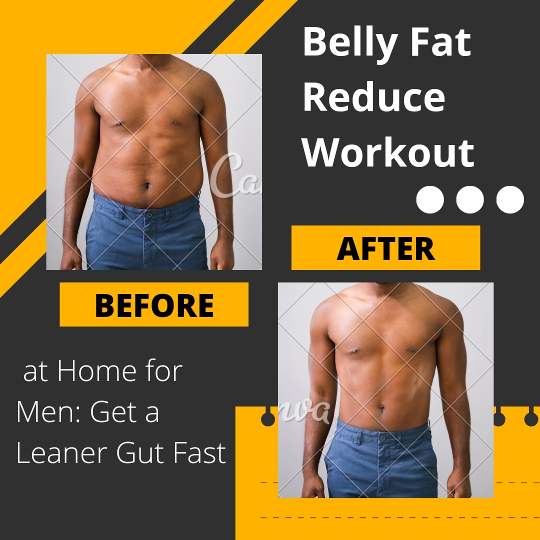 Belly Fat Reduce Workout at Home for Men: Get a Leaner Gut Fast