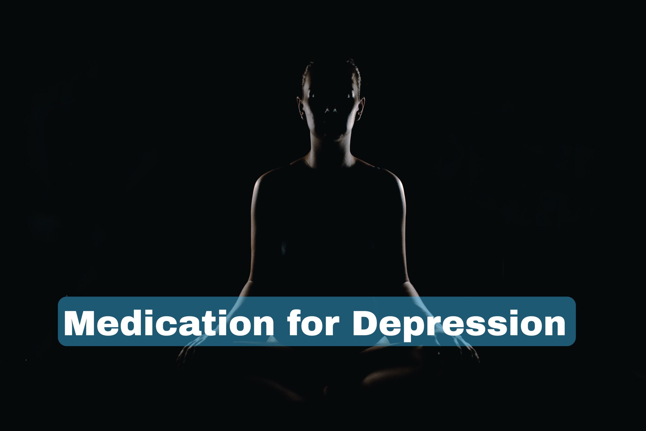 Medication for Depression: Types, Side Effects, and How to Take It